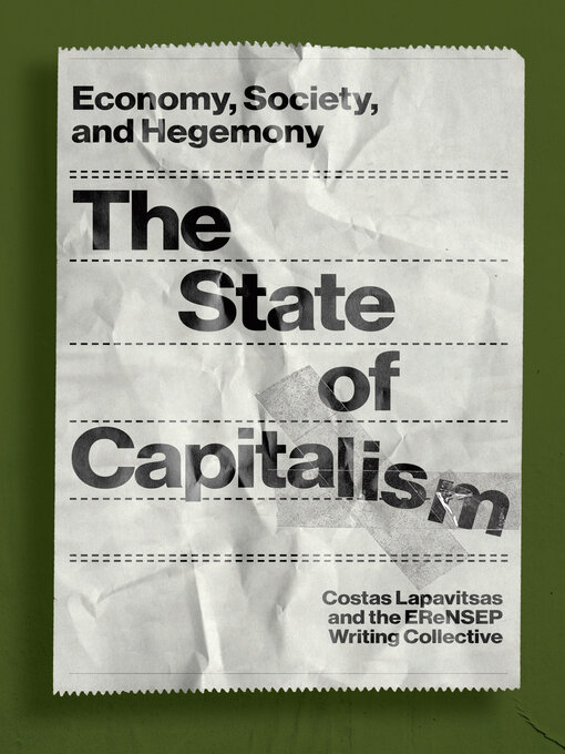 Title details for The State of Capitalism by Costas Lapavitsas - Available